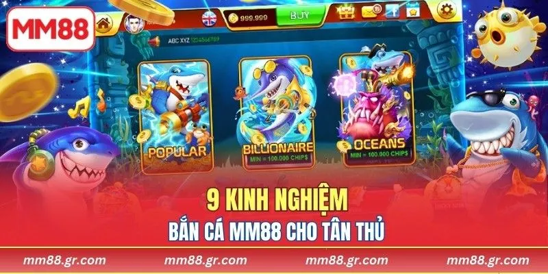 9 kinh nghiệm bắn cá MM88 cho tân thủ dễ thắng