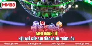 Mẹo Đánh Lô MM88