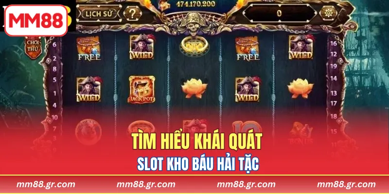 Tìm hiểu khái quát slot kho báu hải tặc