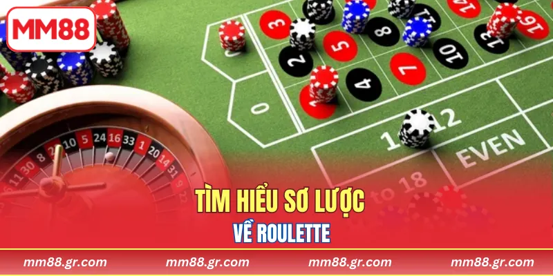 Tìm hiểu sơ lược về roulette